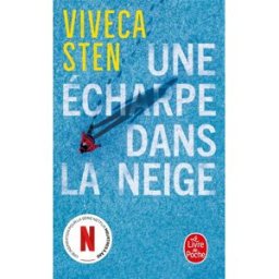 Une écharpe dans la neige Viveca Sten Le Livre de poche