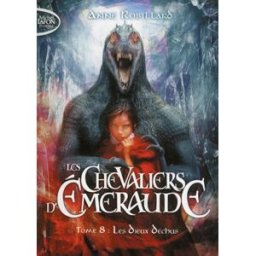les chevaliers d'emeraude t08 les dieux déchus robillard, anne michel lafon poche