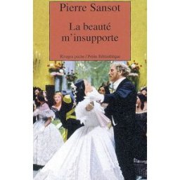 La beauté m'insupporte Pierre Sansot Rivages