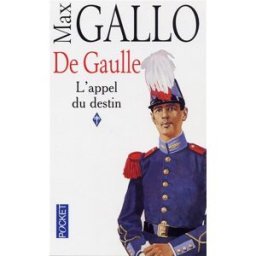 De Gaulle. Vol. 1. L'appel du destin Max Gallo Pocket