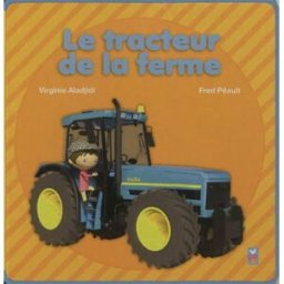 Le tracteur de la ferme Virginie Aladjidi, Fred Péault Deux coqs d'or