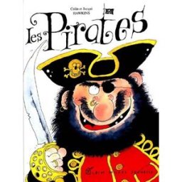 Les pirates Colin Hawkins, Jacqui Hawkins Albin Michel-Jeunesse