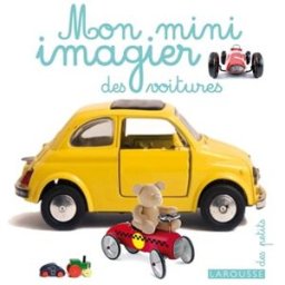 Mon mini-imagier des voitures collectif Larousse