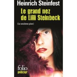 Le grand nez de Lilli Steinbeck : le onzième pion Heinrich Steinfest Gallimard