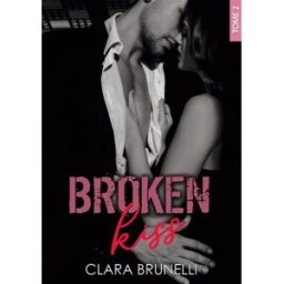 Broken Kiss : Tome 2 Clara Brunelli CB publishing