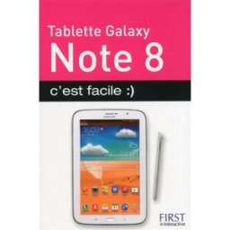 Tablette Galaxy Note 8 : c'est facile Paul Durand Degranges First interactive