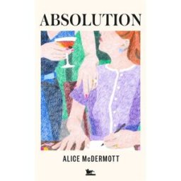 Absolution Alice McDermott La Table ronde