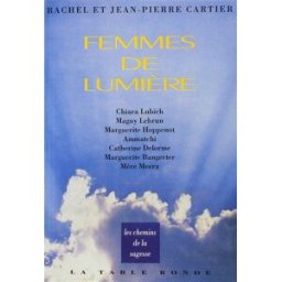 Femmes de lumière Rachel Cartier, Jean-Pierre Cartier La Table ronde