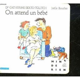 On attend bébé Catherine Dolto-Tolitch, Joëlle Boucher Hatier