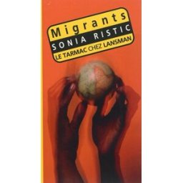 Migrants Sonia Ristic Lansman éditeur
