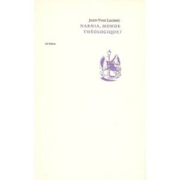 Narnia, monde théologique ? : théologie anonyme et christologie pseudonyme Jean-Yves Lacoste Ad Solem