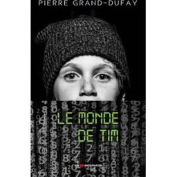 Le monde de Tim Pierre Grand-Dufay IGB éditions