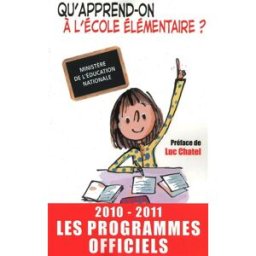 Ecole élémentaire : les programmes officiels France. Ministère de l'Education nationale XO, Canopé éditions