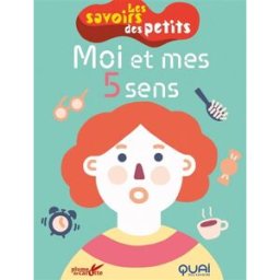 Moi et mes 5 sens Clémence Sabbagh, Margaux Grappe Plume de carotte