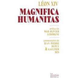 Magnifica humanitas : lettre encyclique sur la protection de la personne humaine à l'ère de l'intell Léon 14 Editions de la onzième heure