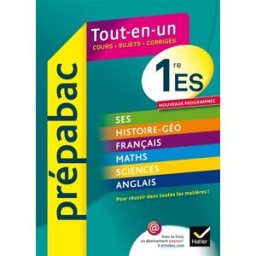 Tout-en-un, 1re ES : cours, sujets, corrigés : nouveaux programmes drouin, jean-claude Hatier