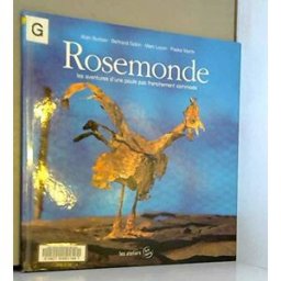 Rosemonde : les aventures d'une poule pas franchement commode Bertrand Gobin, Alain Burban Les Ateliers Art Terre
