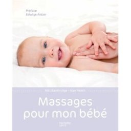 Massages pour bébé Nicki Bainbridge Hachette Pratique