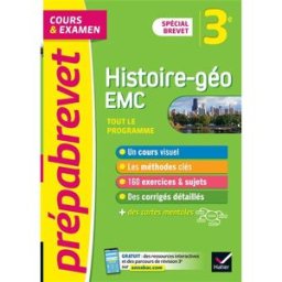 Histoire géo, EMC, enseignement moral et civique 3e : tout le programme, cours & examen : spécial br Marielle Chevallier, Christophe Clavel, Guillaume D'Hoop Hatier
