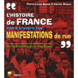 Aux armes citoyens... : barricades et manifestations de rue en France de 1871 à nos jours Pierre-Louis Basse, Carole Bitoun Hugo Image