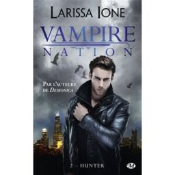 Vampire Nation. Vol. 2. Hunter Larissa Ione Milady