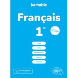 Français 1re : nouveaux programmes KARTABLE - L'école sur internet L'ECOLE-SUR-INTERNET Ellipses