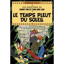 LE LEOPARD DEMASQUE Les aventures de Saint-Tin et de son ami Lou tome 19 (roman)