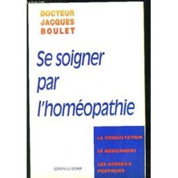 Sony Ericsson soigner par l'homeopathie. la consultation, le médicament, les conseils pratiques boulet, jacques editions du rocher