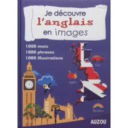 Je découvre l'anglais en images collectif Auzou