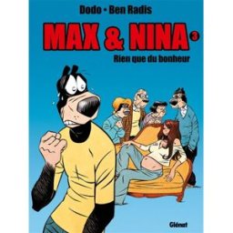 Max & Nina. Vol. 3. Rien que du bonheur Dodo, Ben Radis Albin Michel-Bandes dessinées