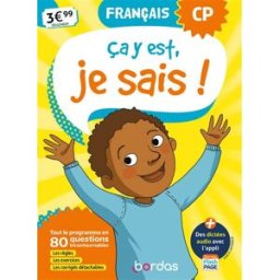 Ca y est, je sais ! français CP : tout le programme en 80 questions incontournables : les règles, le Françoise Lemau, Marie-Christine Olivier Bordas
