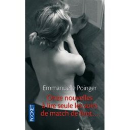 Onze nouvelles à lire seule, les soirs de match de foot Emmanuelle Poinger Pocket