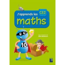 J'apprends les maths CE2 : fichier de l'élève : programmes 2016 André Ouzoulias, Pierre Clerc, François Lelièvre Retz