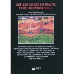 Revue internationale de psychosociologie, n° 39. Quelles images du travail et des responsables ? editions eska Eska