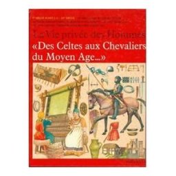 Des Celtes aux chevaliers du Moyen Age Giovanni Caselli Hachette Jeunesse