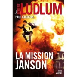 La mission Janson Justin Scott Grasset