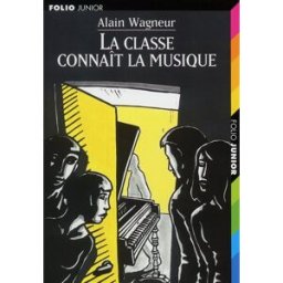 La classe connaît la musique Alain Wagneur Gallimard-Jeunesse