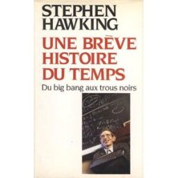 Une brève histoire du temps : du big bang aux trous noirs Stephen Hawking Flammarion
