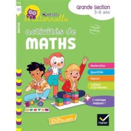 Activités de maths, grande section, 5-6 ans : conforme au programme Florence Doutremepuich, Françoise Perraud Hatier