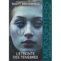 Midnighters. Vol. 2. L'étreinte des ténèbres Scott Westerfeld Pocket jeunesse
