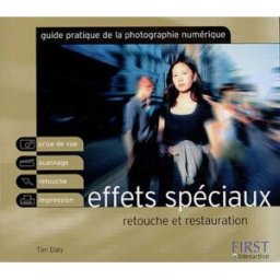Effets spéciaux : retouche et restauration Tim Daly First interactive