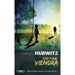 Ton tour viendra Gregg Hurwitz M. Lafon