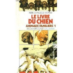 Animaux familiers. Vol. 1. Le livre du chien Pierre-Charles Le Métayer Gallimard-Jeunesse