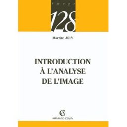 Introduction à l'analyse de l'image Martine Joly Armand Colin