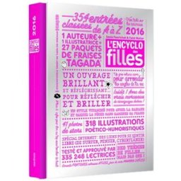 L'encyclo des filles 2016 Sonia Feertchak Gründ