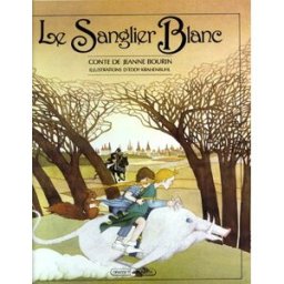 Le Sanglier blanc Jeanne Bourin, Eddy Krähenbühl Grasset jeunesse