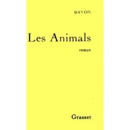 Les Animals Bayon Grasset