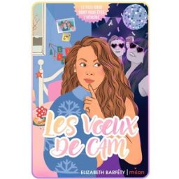Les voeux de Cam : 31 décembre, 31 possibilités : le feel-good dont vous êtes l'héroïne Elisabeth Barféty Milan jeunesse