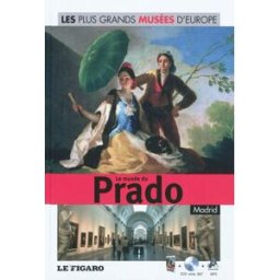 Le musée du Prado, Madrid Le Figaro (périodique) Le Figaro