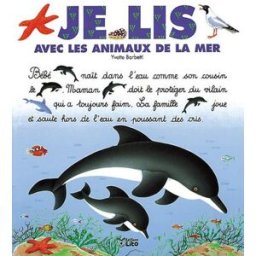 Je lis avec les animaux de la mer Yvette Barbetti Lito